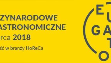 22. Międzynarodowe Targi Gastronomiczne EuroGastro oraz 11. Międzynarodowe Targi Wyposażenia Obiektów Noclegowych WorldHotel Warszawa 21-23.03.2018